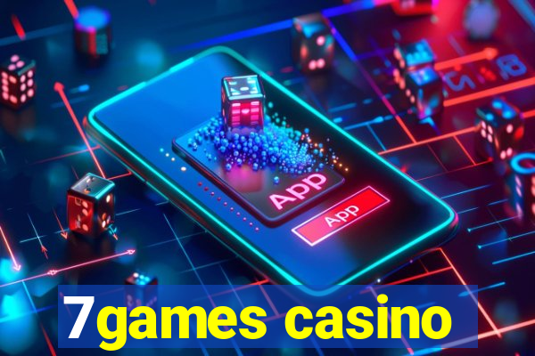 7games casino