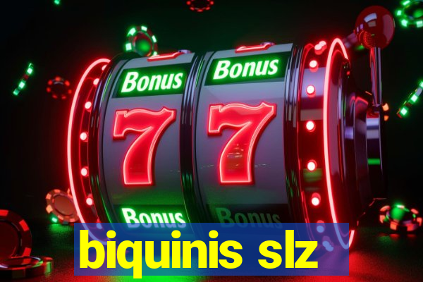 biquinis slz