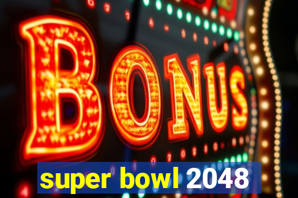 super bowl 2048