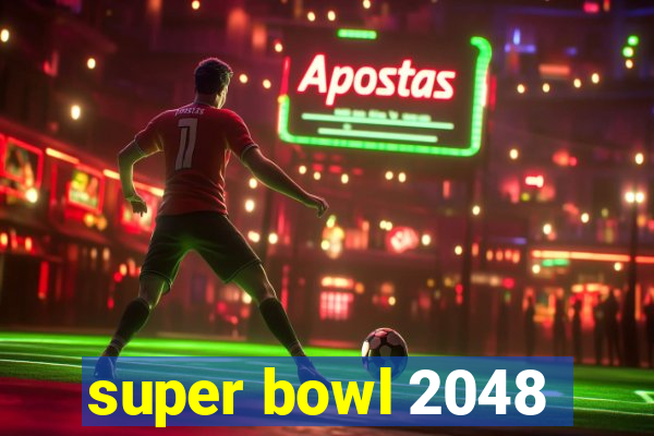 super bowl 2048