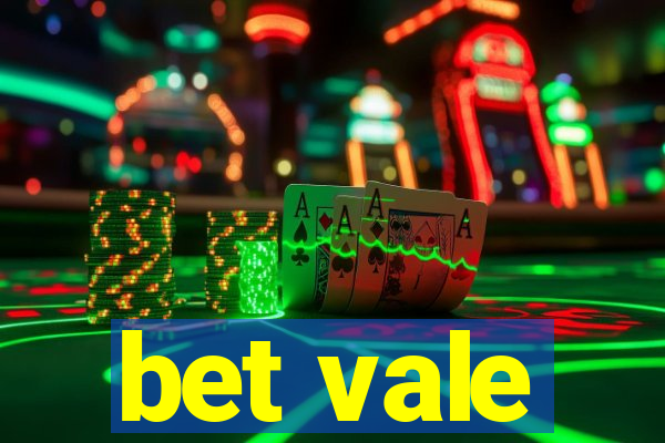 bet vale