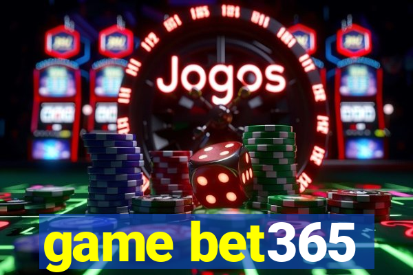 game bet365