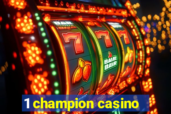 1 champion casino