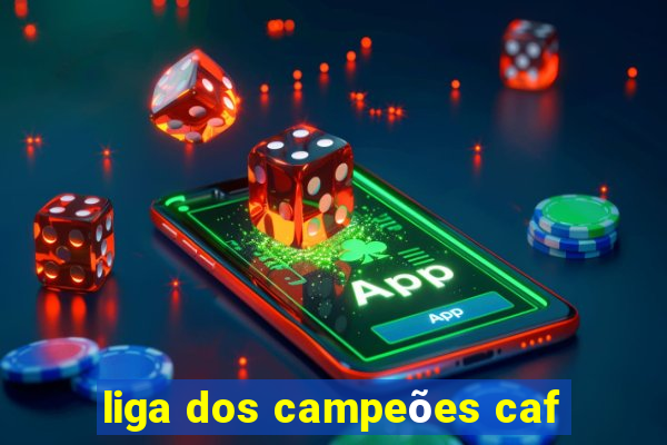 liga dos campeões caf