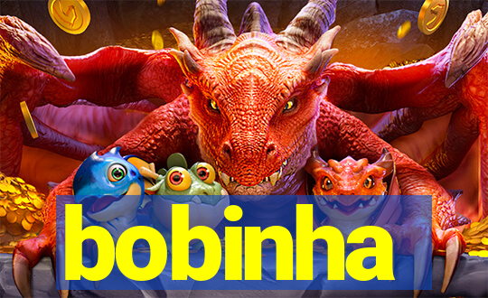 bobinha