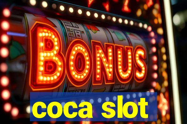 coca slot