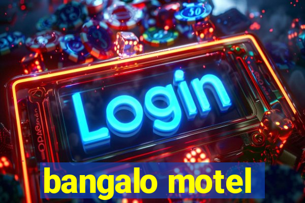 bangalo motel