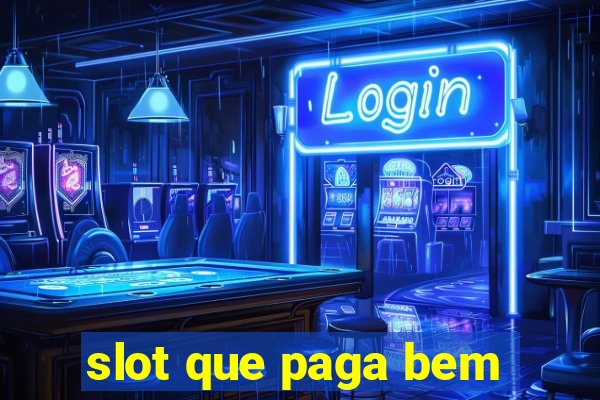 slot que paga bem