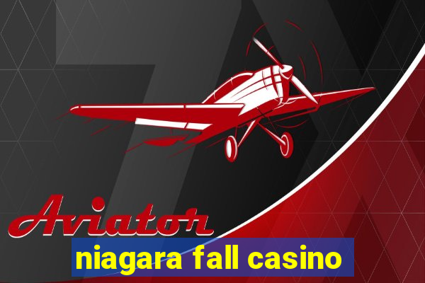 niagara fall casino