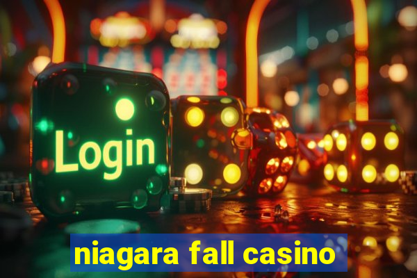 niagara fall casino