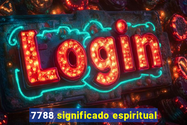 7788 significado espiritual