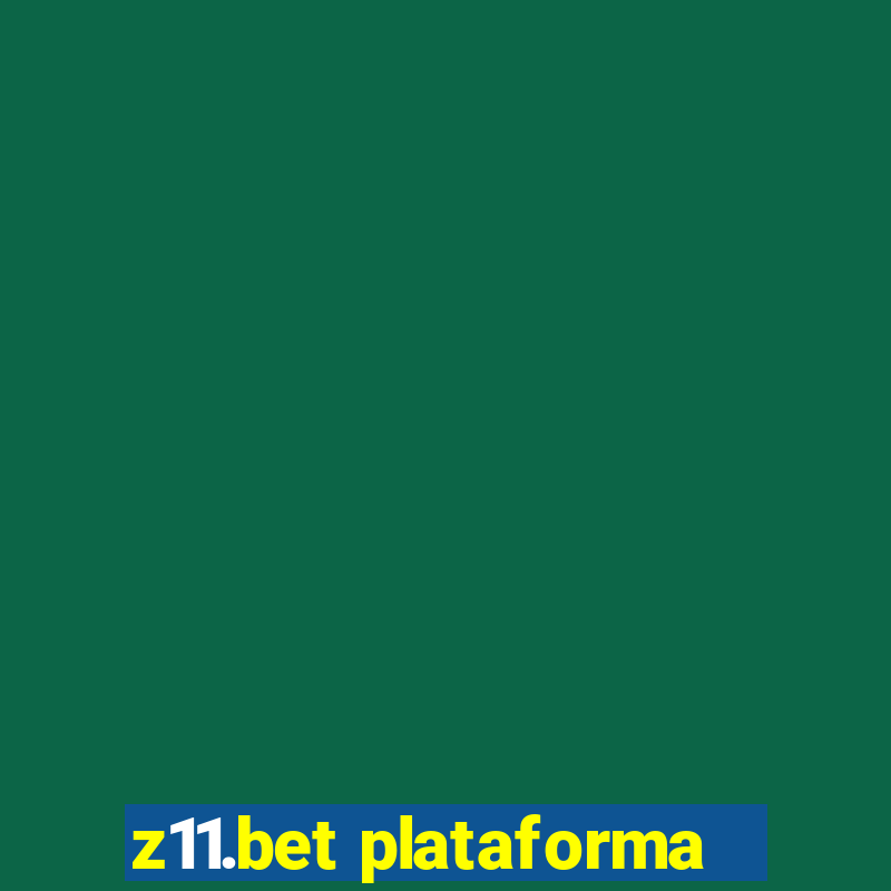 z11.bet plataforma