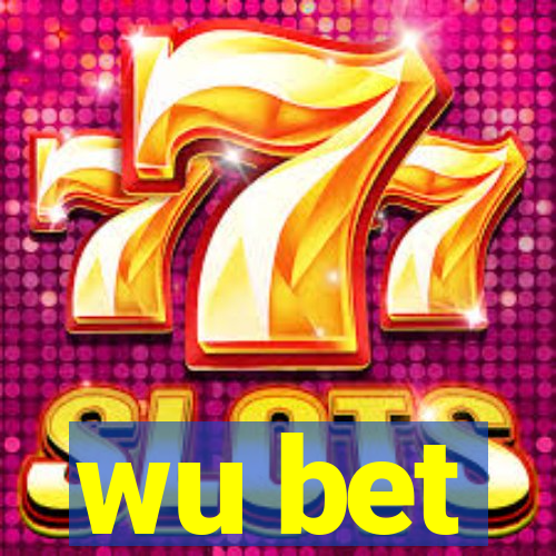 wu bet