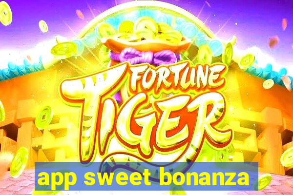 app sweet bonanza