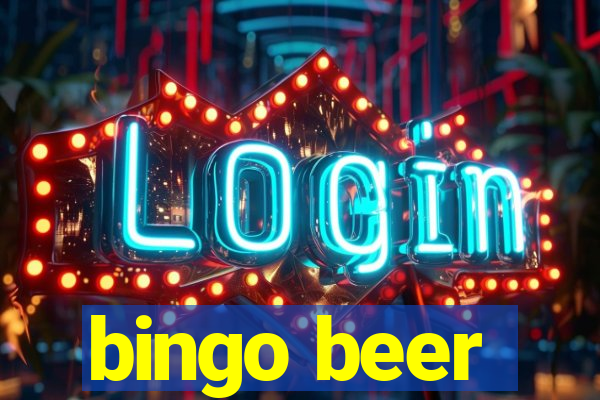 bingo beer