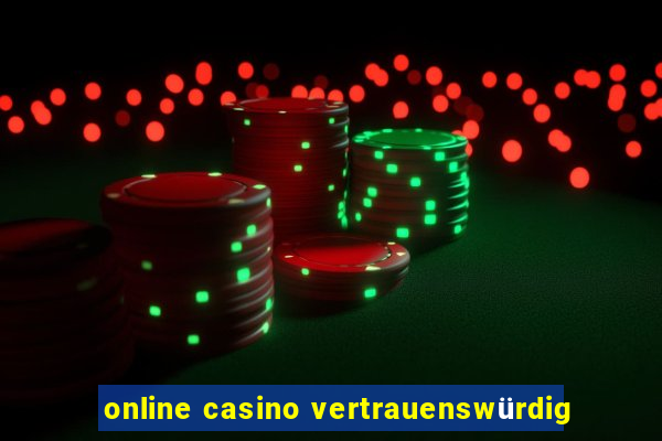 online casino vertrauenswürdig