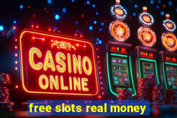 free slots real money