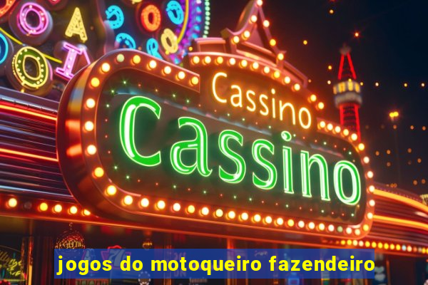 jogos do motoqueiro fazendeiro