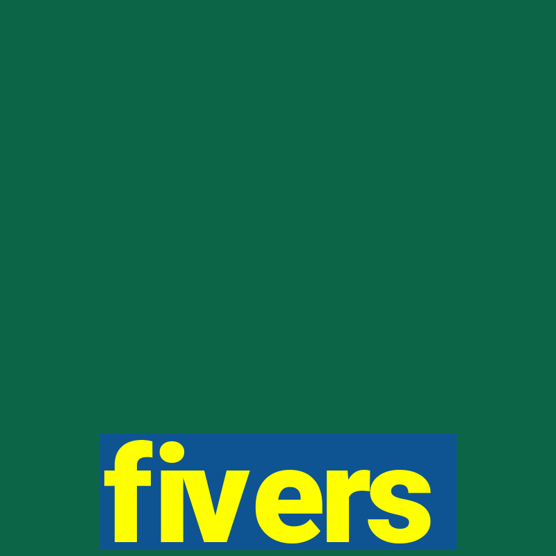 fivers