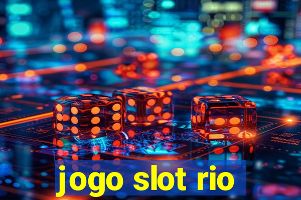 jogo slot rio