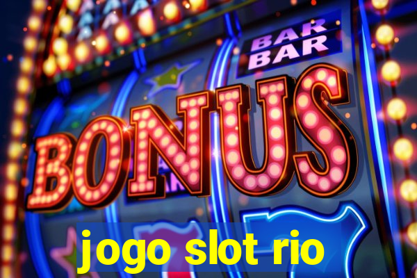 jogo slot rio