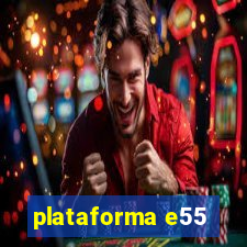 plataforma e55