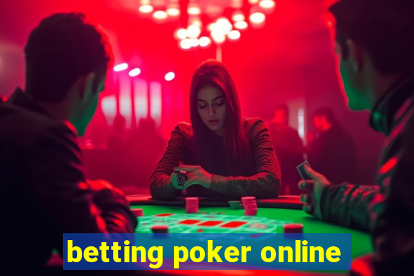 betting poker online