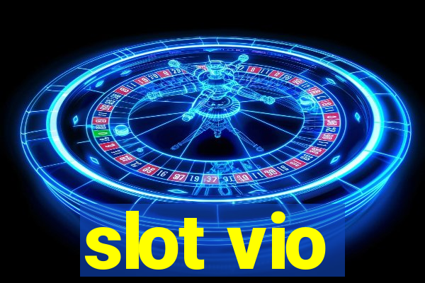 slot vio