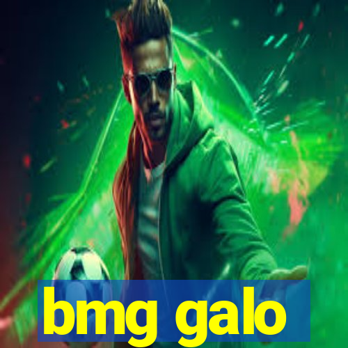 bmg galo