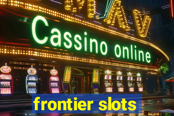 frontier slots