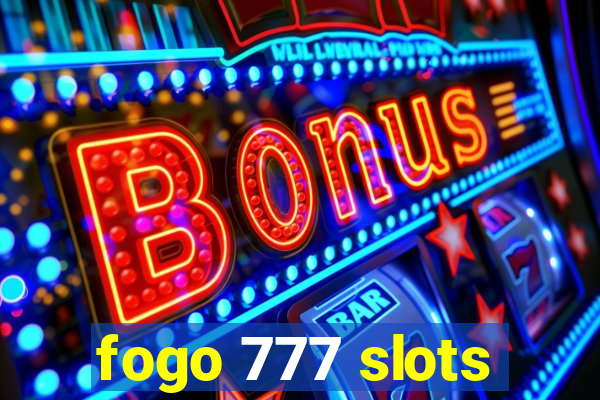 fogo 777 slots