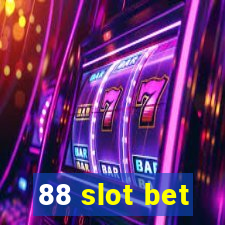 88 slot bet