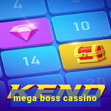 mega boss cassino