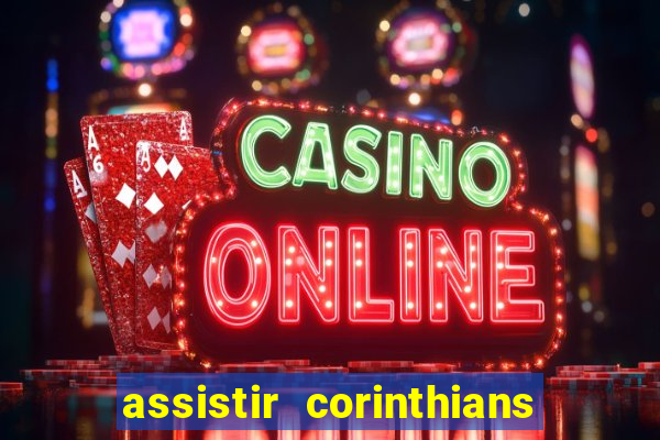 assistir corinthians x sao paulo ao vivo futemax