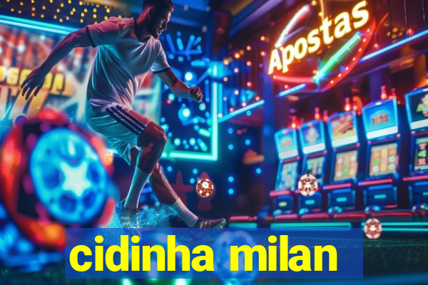 cidinha milan