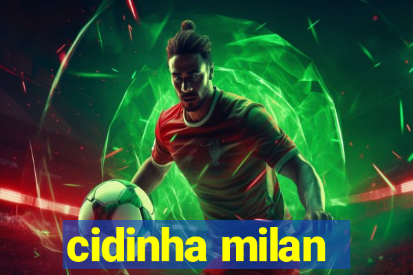 cidinha milan