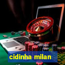 cidinha milan