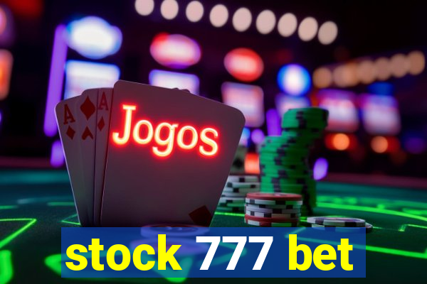 stock 777 bet