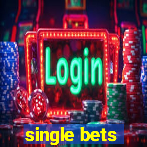 single bets