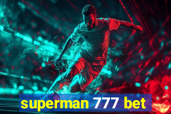 superman 777 bet