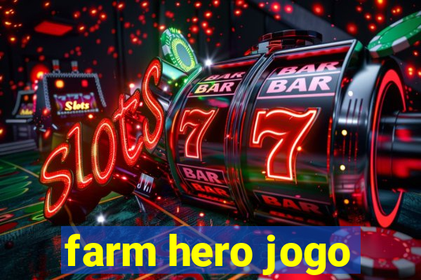 farm hero jogo