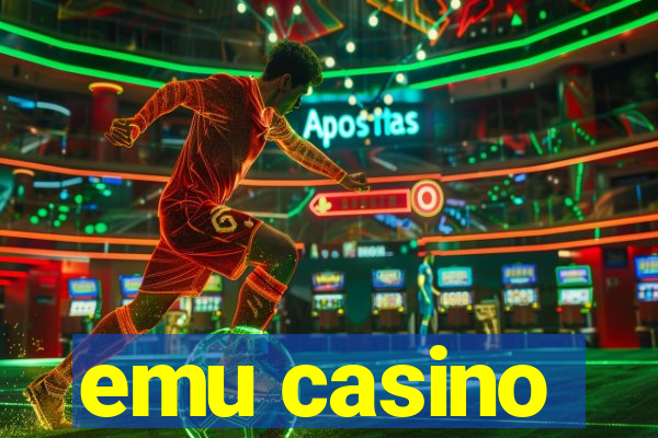 emu casino