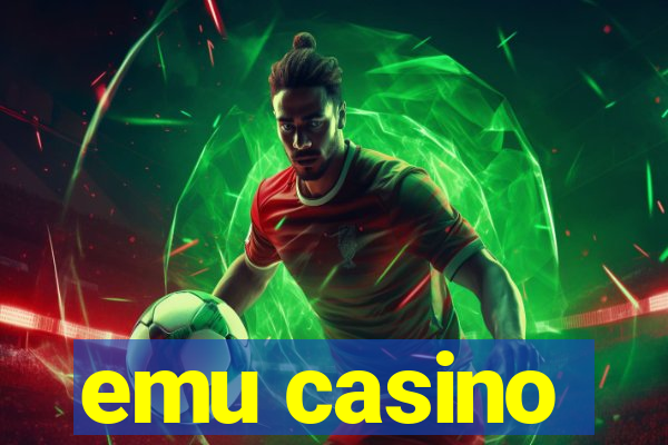 emu casino