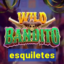 esquiletes