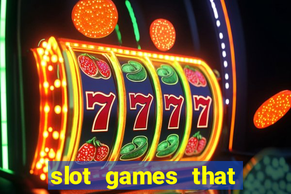 slot games that pay real money