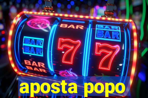 aposta popo