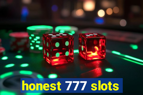 honest 777 slots