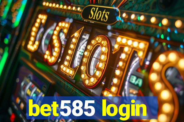 bet585 login