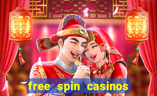 free spin casinos no deposit