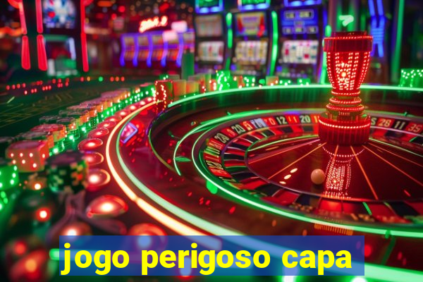 jogo perigoso capa